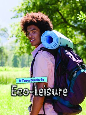 cover image of A Teen Guide to Eco-Leisure